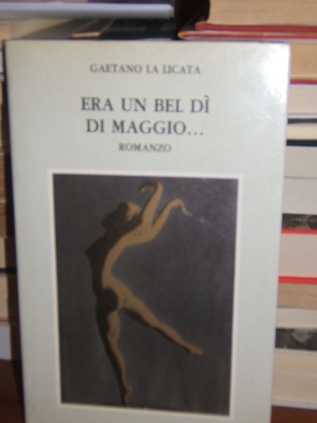 ERA UN BEL DI MAGGIO