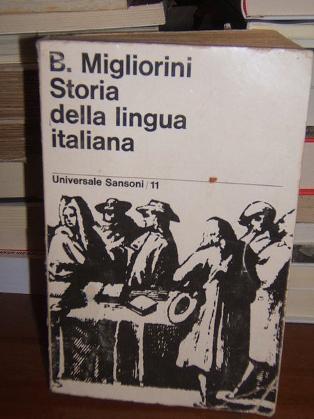 STORIA DELLA LINGUA ITALIANA.