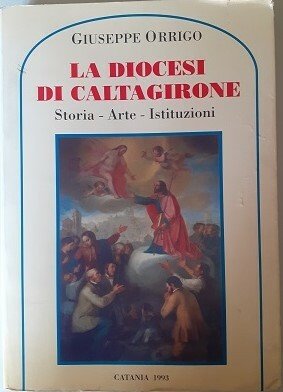 LA DIOCESI DI CALTAGIRONE STORIA, ARTE, ISTITUZIONI | Immagine Gallery 1