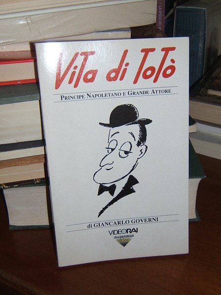 VITA DI TOTO' PRINCIPE NAPOLETANO E GRANDE ATTORE.