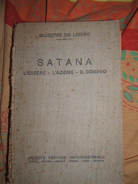 SATANA. L'ESSERE, L'AZIONE, IL DOMINIO.