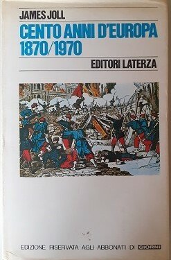 CENTO ANNI D'EUROPA 1870 - 1970