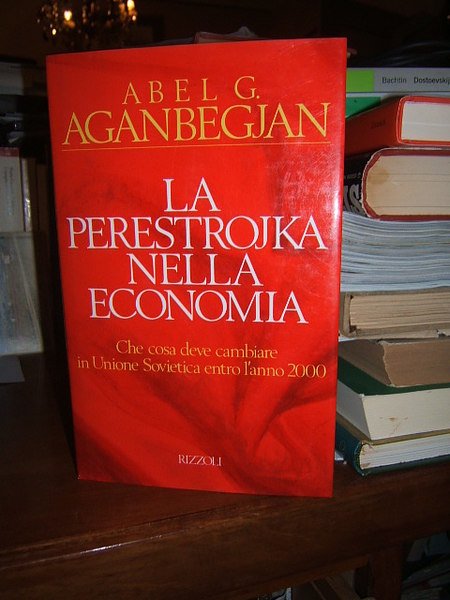 LA PERESTROJKA NELLA ECONOMIA. CHE COSA DEVE CAMBIARE IN UNIONE …