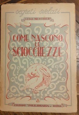 COME NASCONO LE SCIOCCHEZZE