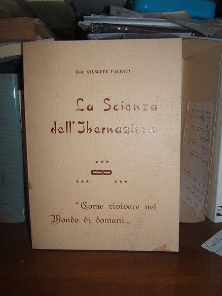 LA SCIENZA DELL'IBERNAZIONE. COME RIVIVERE NEL MONDO DI DOMANI