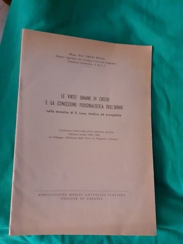LE VIRTU' UMANE DI CRISTO E LA CONCEZIONE PERSONALISTICA DELL'UOMO …