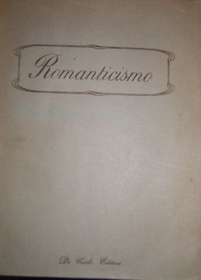 ROMANTICISMO. DODICI CAPOLAVORI DELLA LETTERATURA ROMANTICA DI OGNI PAESE.