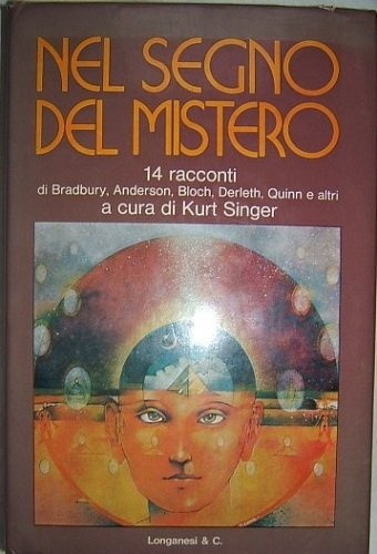 NEL SEGNO DEL MISTERO 14 RACCONTI DI BRADBURY, ANDERSON, BLOCH, …