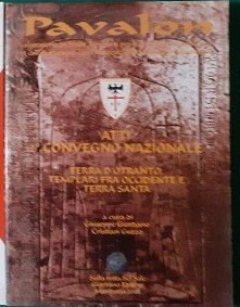 PAVALON ATTI DEL 2 CONVEGNO NAZIONALE TERRA D'OTRANTO TEMPLARI TRA …