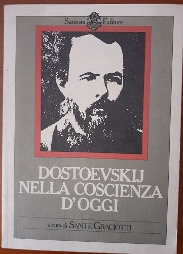 DOSTOEVSKIJ NELLA COSCIENZA D'OGGI