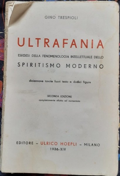 ULTRAFANIA ESEGESI DELLA FENOMENOLOGIA INTELLETTUALE DELLO SPIRITISMO