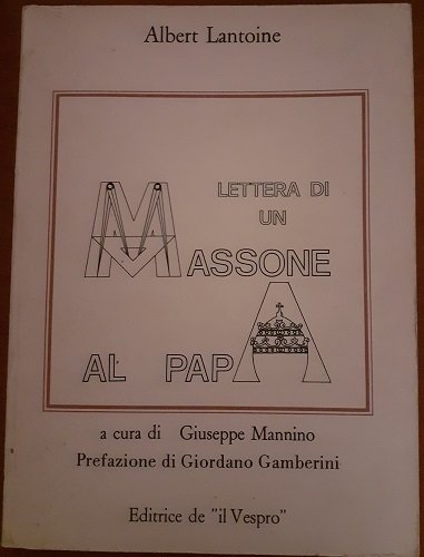 LETTERA DI UN MASSONE AL PAPA