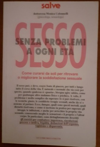 SESSO SENZA PROBLEMI A OGNI ETA'