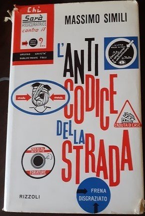 L'ANTICODICE DELLA STRADA