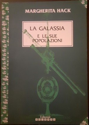 LA GALASSIA E LE SUE POPOLAZIONI