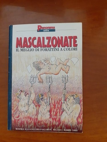 MASCALZONATE. IL MEGLIO DI FORATTINI A COLORI