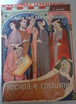 SOCIETA' E COSTUMEVOL. IV L'ITALIA NELL'ETA' COMUNALE