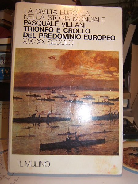 TRIONFO E CROLLO DEL PREDOMINIO EUROPEO. XIX-XX SECOLO.