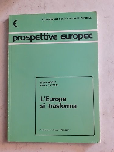 L'EUROPA SI TRASFORMA