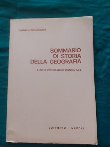 SOMMARIO DI STORIA DELLA GEOGRAFIA E DELLE SPEDIZIONI GEOGRAFICHE