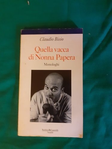 QUELLA VACCA DI NONNA PAPERA