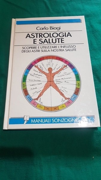 ASTROLOGIA E SALUTE SCOPRIRE E UTILIZZARE L'INFLUSSO DEGLI ASTRI SULLA …