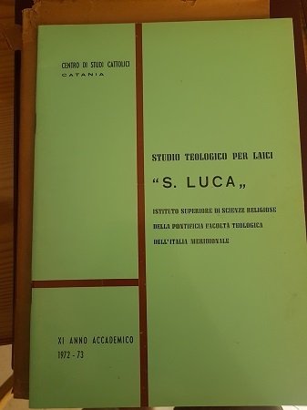 STUDIO TEOLOGICO PER LAICI S. LUCA ISTITUTO SUPERIORE DI SCIENZE …