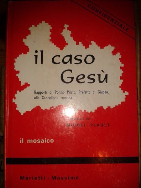 IL CASO GESU' RAPPORTI DI PONZIO PILATO, PREFETTO DI GIUDEA, …