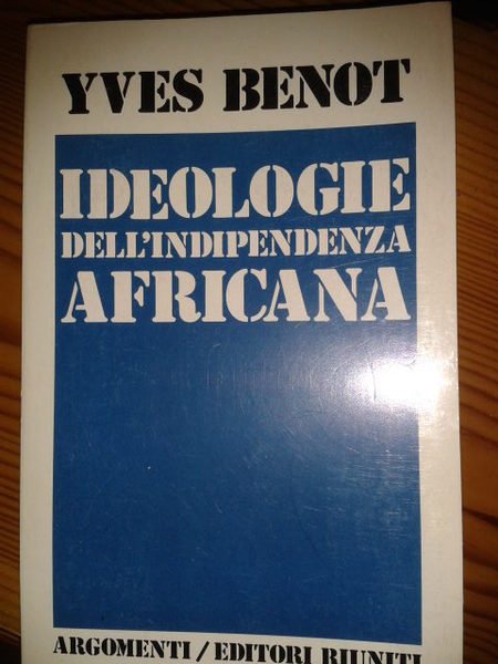 IDEOLOGIE DELL'INDIPENDENZA AFRICANA