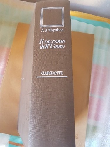 IL RACCONTO DELL'UOMO CRONACA DELL' INCONTRO DEL GENERE UMANO CON …