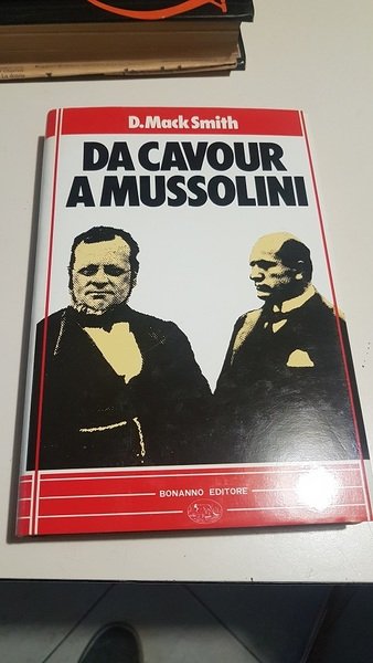 DA CAVOUR A MUSSOLINI