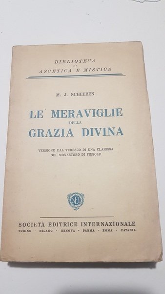 LE MERAVIGLIE DELLA GRAZIA DIVINA