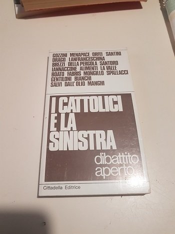 I CATTOLICI E LA SINISTRA