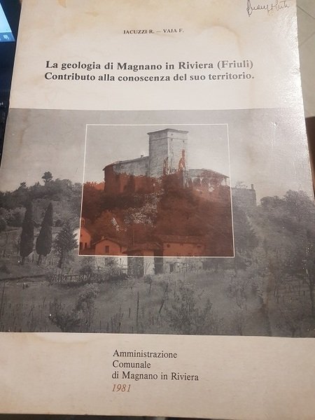 LA GEOLOGIA DI MAGNANO IN RIVIERA (FRIULI) CONTRIBUTO ALLA CONOSCENZA …