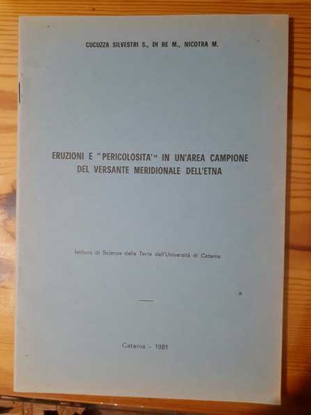 ERUZIONI E PERICOLOSITA IN UN AREA CAMPIONE DEL VERSANTE MERIDIONALE …