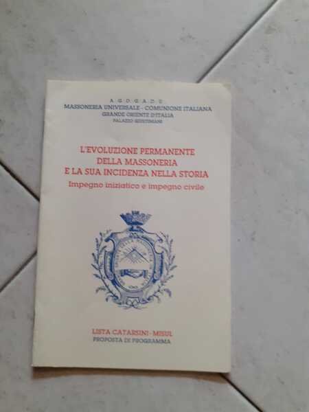 L'EVOLUZIONE PERMANENTE DELLA MASSONERIA E LA SUA INCIDENZA NELLA STORIA …