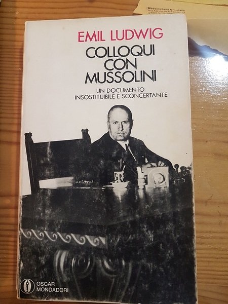 COLLOQUI CON MUSSOLINI UN DOCUMENTO INSOSTITUIBILE E SCONCERTANTE