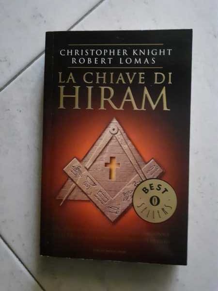 LA CHIAVE DI HIRAM DAL TEMPIO DI SALOMONE AI RITUALI …