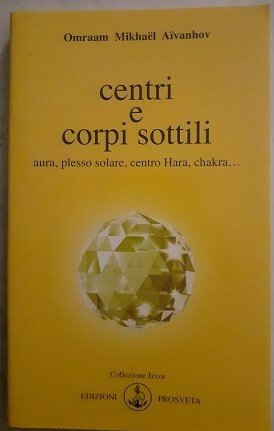 CENTRI E CORPI SOTTILI AURA, PLESSO SOLARE, CENTRO HARA, CHAKRA