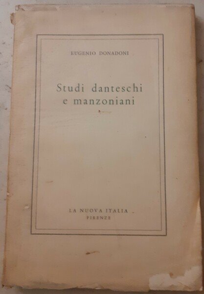 STUDI DANTESCHI E MANZONIANI