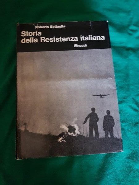 STORIA DELLA RESISTENZA ITALIANA 8 SETTEMBRE 1943 25 APRILE 1945