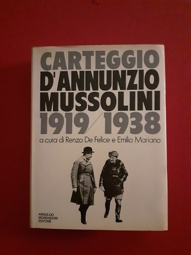 CARTEGGIO 1919 - 1938A CURA DI RENZO DE FELICE