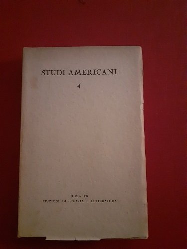 STUDI AMERICANI 4 RIVISTA ANNUALE DEDICATA ALLE LETTERE E ALLE …