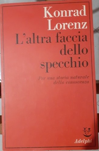 L'ALTRA FACCIA DELLO SPECCHIO PER UNA STORIA DELLA CONOSCENZA