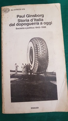 STORIA D'ITALIA DAL DOPOGUERRA A OGGI SOCIETA E POLITICA 1943 …