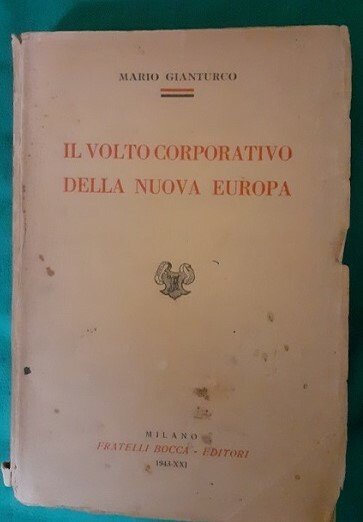 IL VOLTO CORPORATIVO DELLA NUOVA EUROPA