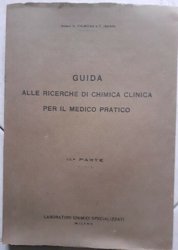 GUIDA ALLE RICERCHE DI CHIMICA CLINICA PER IL MEDICO PRATICO …