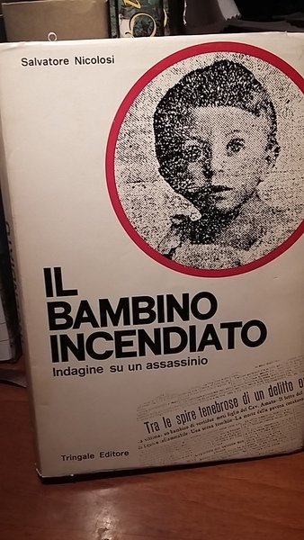 IL BAMBINO INCENDIATO