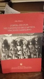 L'OPERA DEI PUPI NEI CANOVACCI DELL'ARTISTA VINCENZO SANFILIPPO.