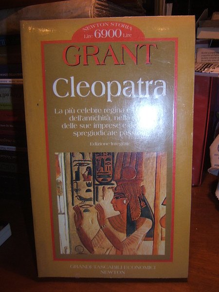 CLEOPATRA. LA PIU' CELEBRE REGINA E CORTIGIANA DELL'ANTICHITA'.